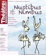 Nustibus et nimbus Thtre de Mnilmontant - Salle Guy Rtor Affiche