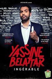 Yassine Belattar dans Ingérable Caf thtre de la Fontaine d'Argent Affiche
