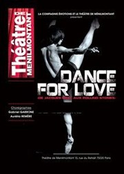 Ballet Dance for Love : De Jacques Brel aux Rolling Stones Thtre de Mnilmontant - Salle Guy Rtor Affiche