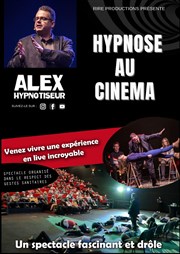 Alex dans Hypnose au cinéma Cinma Le Cin Affiche