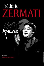 Frédéric Zermati chante Aznavour Thtre Andr Bourvil Affiche
