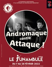 Andromaque contre attaque Le Funambule Montmartre Affiche