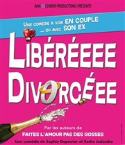 Libéréeee Divorcéee La Comdie de Nice Affiche