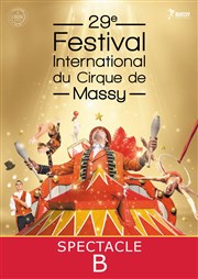 Festival du Cirque de Massy : Spectacle B Chapiteau  Massy Affiche