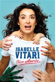 Isabelle Vitari dans Bien entourée Petit Palais des Glaces Affiche