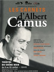 Les Carnets d'Albert Camus Thatre du Chne Noir - Salle John Coltrane Affiche