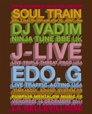 Soul train avec avec J-Live et Edo.g + Dj Vadim La Bellevilloise Affiche