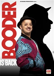 Booder is back Espace Culturel et Festif de l'Etoile Affiche