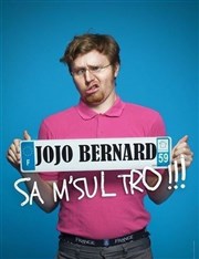 Jojo Bernard dans Sa M'sul tro !! L'Escalier du Rire Affiche