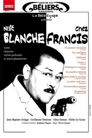 Nuit Blanche chez Francis Thtre des Bliers Parisiens Affiche