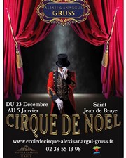 Cirque de Noël 2019 Chapiteau du Cirque Alexis & Anargul Gruss  Saint Jean de Braye Affiche