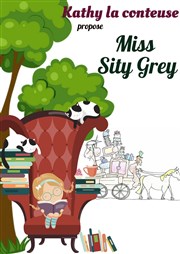 Miss Sity Grey et l'autre côté du miroir Comdie de Grenoble Affiche