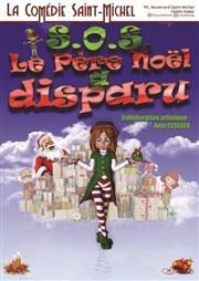 SOS, le Père Noël a disparu La Comdie Saint Michel - petite salle Affiche