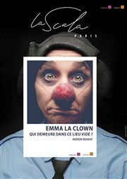 Emma la clown dans Qui demeure dans ce lieu vide ? La Scala Paris - Grande Salle Affiche