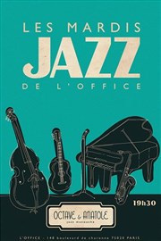 Les mardis jazz d'Octave et Anatole L'Office Affiche