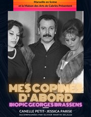 Mes copines d'abord | Biopic sur Georges Brassens Théâtre Forain à Saint Cannat Affiche