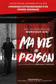Monsieur Gigi dans Ma vie en prison Salle Poirel Affiche