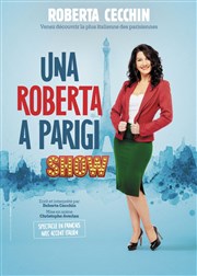 Roberta Cecchin dans Una Roberta a Parigi L'Angelus Comedy Club Affiche