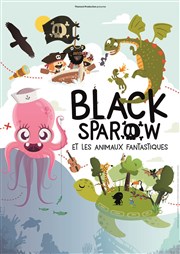Black Sparow et Les Animaux Fantastiques Le Rgal & Vous - Salle L'Odysse Affiche