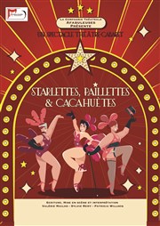 Starlettes, paillettes et cacahuètes Théâtre Daudet Affiche