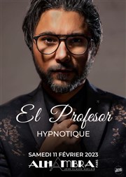 El Profesor dans Hypnotique Alhambra - Grande Salle Affiche