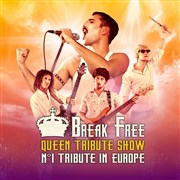 Break free : Queen tribute show Salle Le Chtelet Affiche