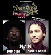 Casa mia show comedy club #13 : Samuel Bambi & John Sulo Casa Mia Show Affiche