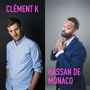 Hassan de Monaco et Clément K se partagent l'affiche ! Thtre de la Cit Affiche