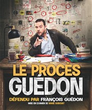 François Guédon dans Le Procès Guédon La Compagnie du Caf-Thtre - Petite salle Affiche
