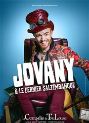 Jovany & le dernier saltimbanque La Comdie de Toulouse Affiche