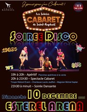 Soirée disco | Les soirées cabaret de Saint-Raphaël L'Estérel Arena Affiche