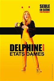Delphine Delepaut dans Etats Dames Théâtre la Maison de Guignol Affiche