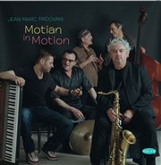 Jean-Marc Padovani Quintet : Motian in Motion La Chapelle des Lombards Affiche