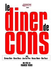 Le dîner de cons l'Odeon Montpellier Affiche