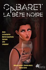 Cabaret La Bête Noire Le Bouillon belge Affiche
