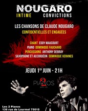 Nougaro : Intime Convictions | Eddy Maucourt chante Claude Nougaro Les 2 Pianos Affiche