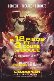 En 12 pieds et 3 coups de boule : Une tragédie viking L'Européen Affiche