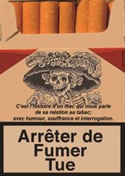 Marc Susbielle dans Arrêter de fumer tue L'Avant-Scne Affiche