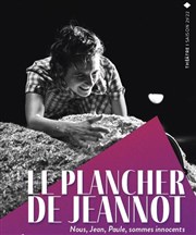 Le Plancher de Jeannot Les Dchargeurs - Salle Vicky Messica Affiche