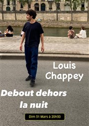 Louis Chappey dans Debout dehors la nuit Garage Comedy Club Affiche