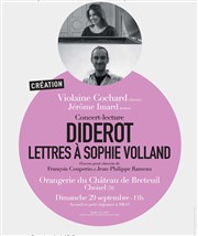 Diderot - Lettres à Sophie Volland | Concert-lecture Orangerie du chteau de Breteuil Affiche