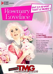 Rosemary Lovelace fait ça devant tout le monde ! Thtre Montmartre Galabru Affiche