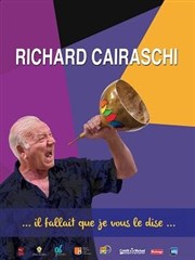 Richard Cairaschi dans Il fallait que je vous le dise Caf thtre de la Fontaine d'Argent Affiche