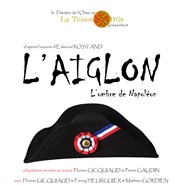 L'Aiglon, l'ombre de Napoléon Thtre de L'Orme Affiche