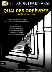 Quai des Orfèvres : Légitime défense Théâtre du Petit Montparnasse Affiche