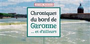 Chroniques du bord de Garonne... Et d'ailleurs Thtre Le Fil  Plomb Affiche