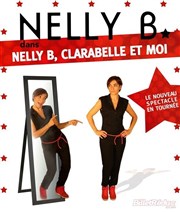 Nelly B dans Nelly B, Clarabelle et moi Thtre Divadlo Affiche
