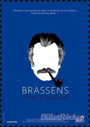 Brassens, lettres à Toussenot Le Petit Jeu de Paume Affiche