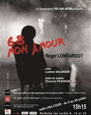 68 mon amour La Croise des Chemins Avignon - Salle Ct Cour Affiche