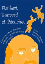 Bouvard et Pecuchet | de Gustave Flaubert Carr Rondelet Thtre Affiche